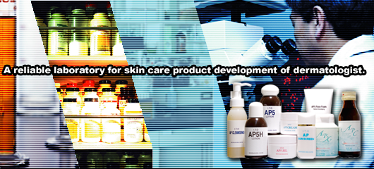 A reliable laboratory for skin care product development of dermatologist.
